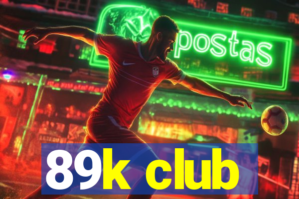 89k club